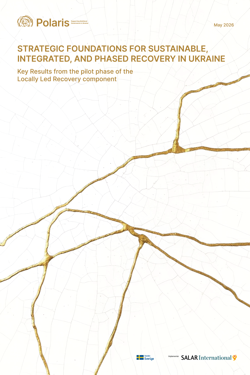 Strategic Foundations for Sustainable, Integrated, and Phased Recovery in Ukraine. Key Results from the Pilot Phase of the Locally Led Recovery Component